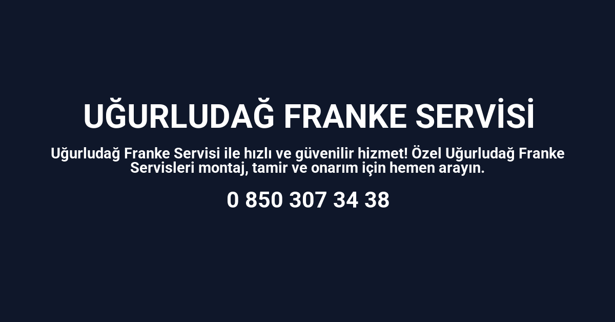 Uğurludağ Franke Servisi